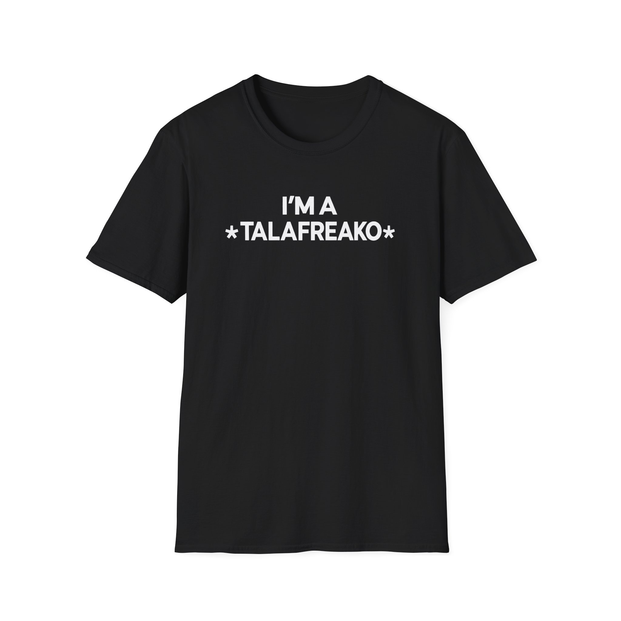 I'm A Talafreako Shirt